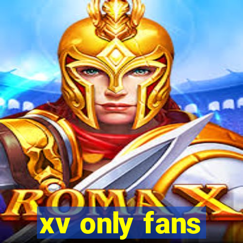 xv only fans