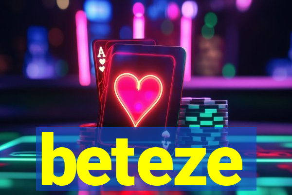 beteze