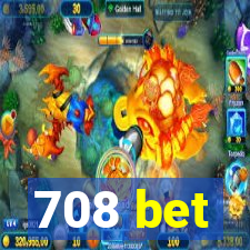 708 bet