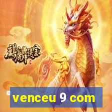 venceu 9 com