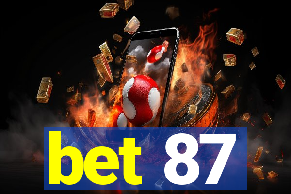 bet 87