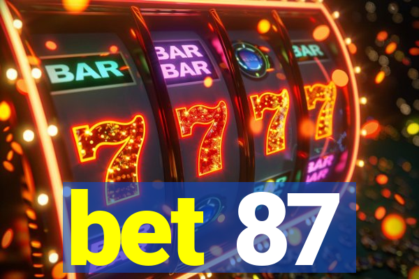 bet 87