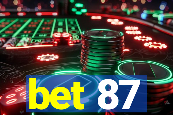 bet 87