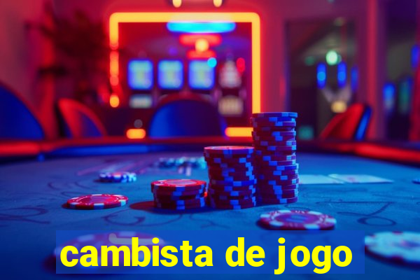 cambista de jogo