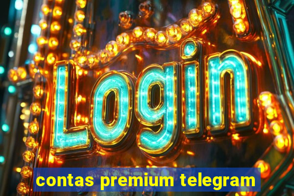 contas premium telegram