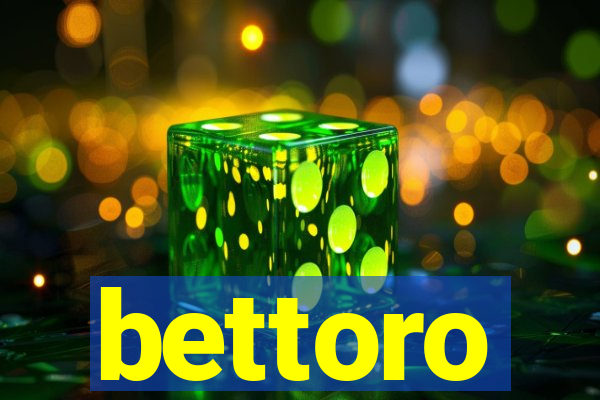 bettoro