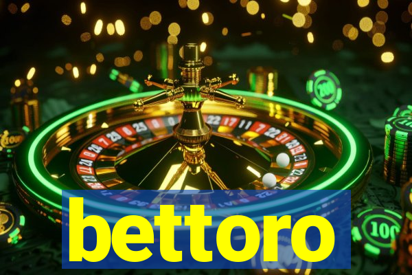 bettoro