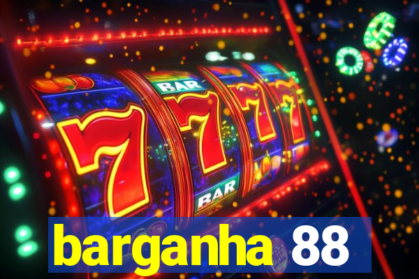 barganha 88