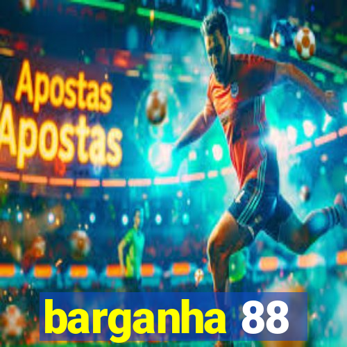 barganha 88