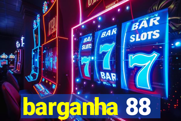 barganha 88