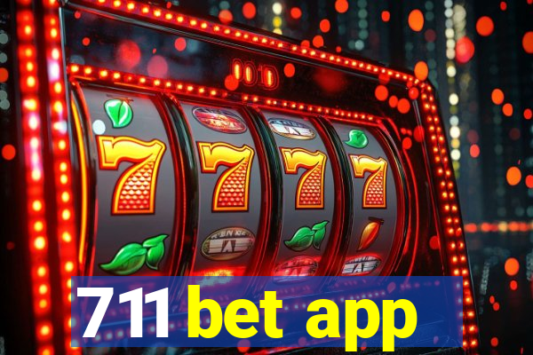 711 bet app