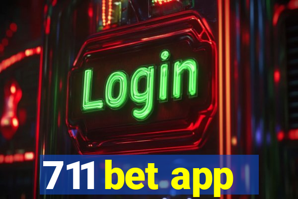 711 bet app