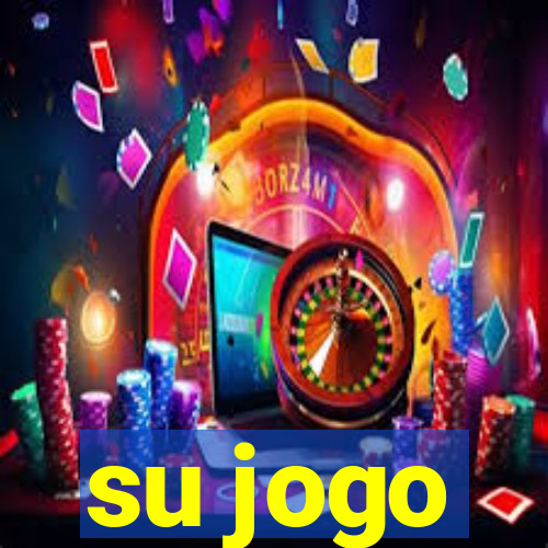 su jogo