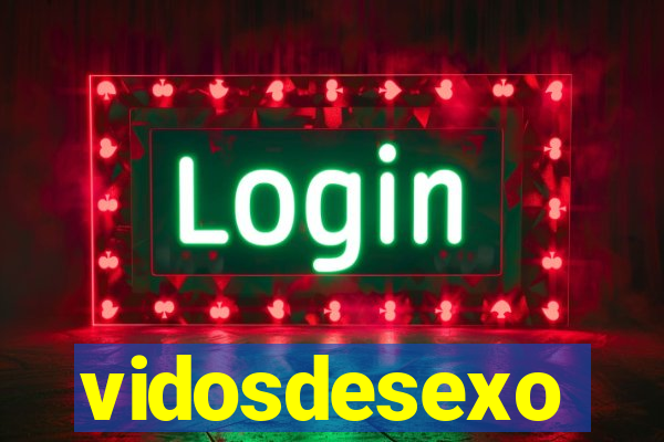 vidosdesexo