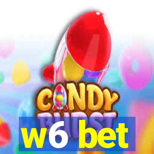 w6 bet