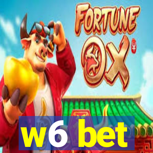 w6 bet