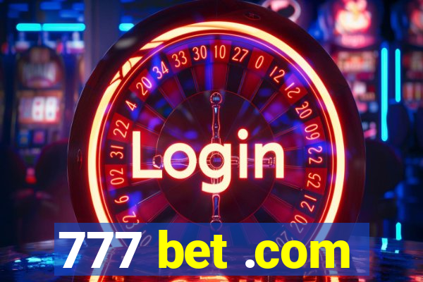 777 bet .com