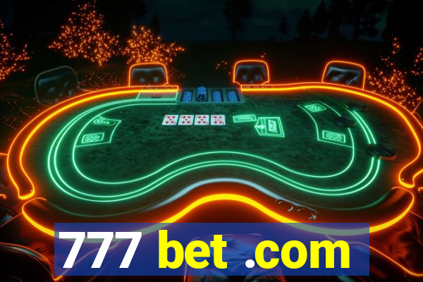 777 bet .com