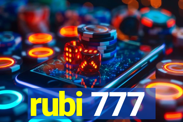 rubi 777