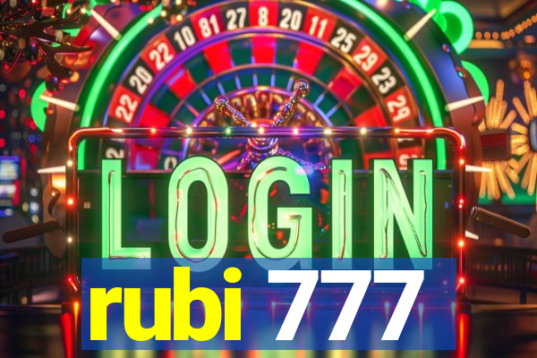 rubi 777