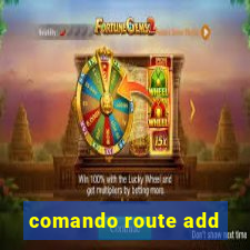 comando route add