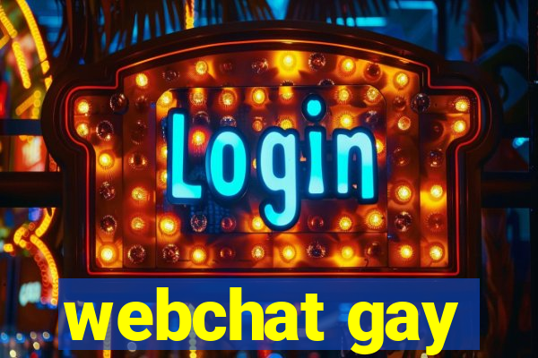 webchat gay