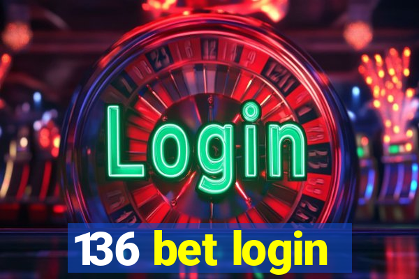 136 bet login