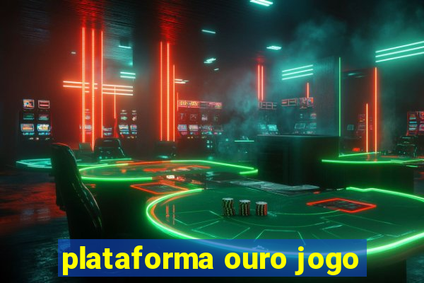 plataforma ouro jogo