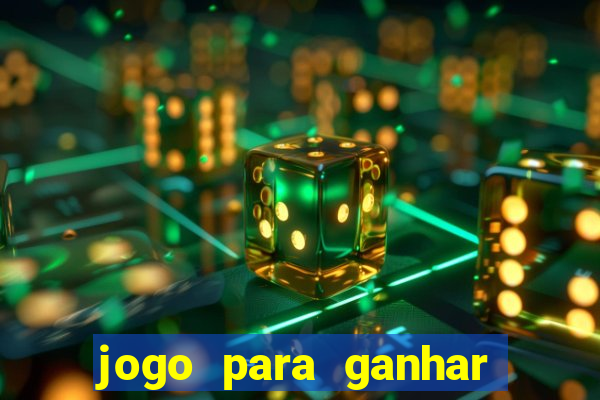 jogo para ganhar dinheiro de verdade no pix sem deposito