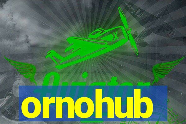 ornohub