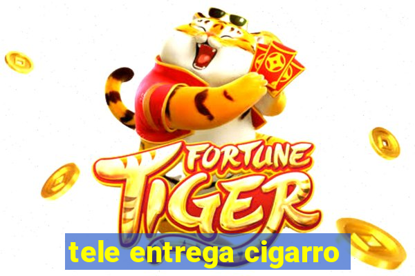 tele entrega cigarro