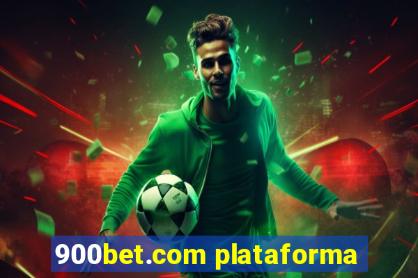 900bet.com plataforma