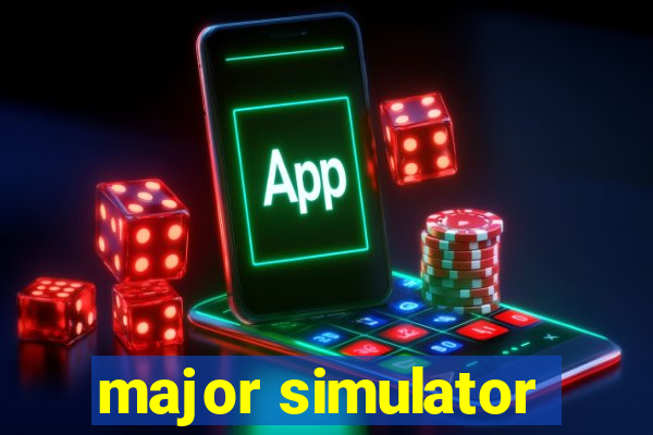 major simulator