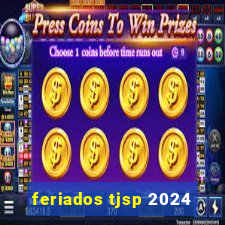 feriados tjsp 2024