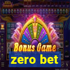 zero bet