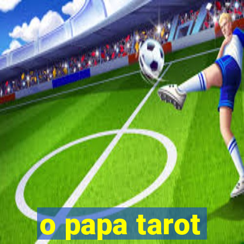 o papa tarot