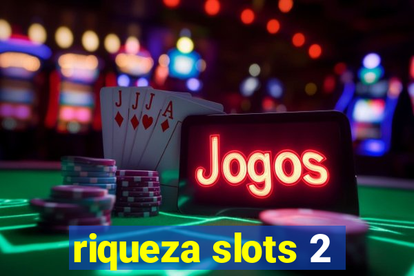 riqueza slots 2