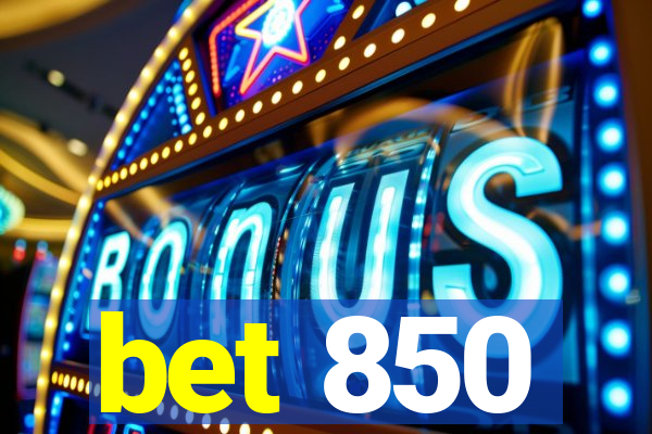 bet 850