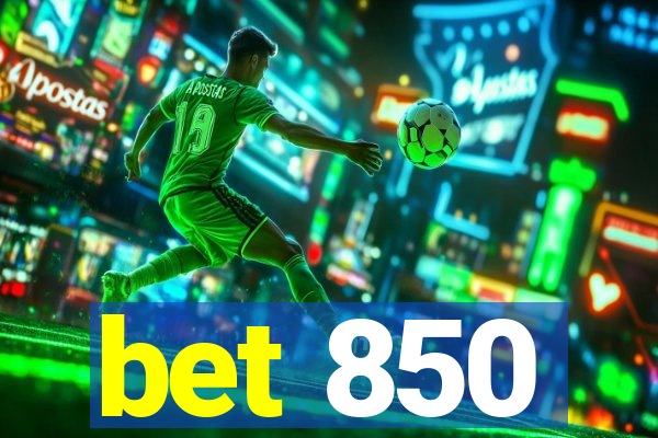 bet 850