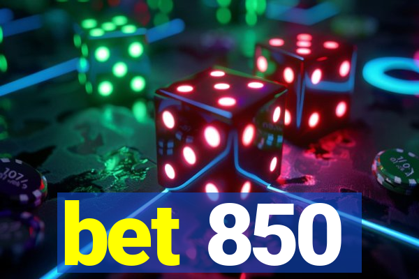 bet 850