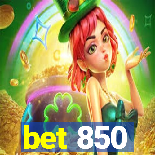 bet 850