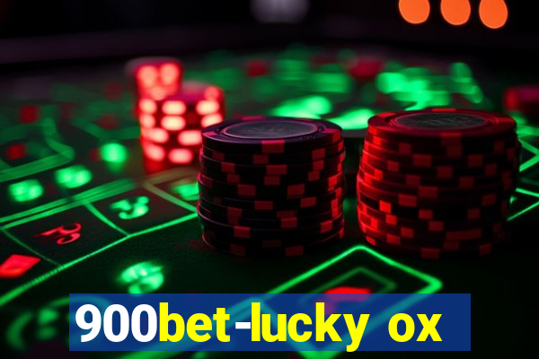 900bet-lucky ox