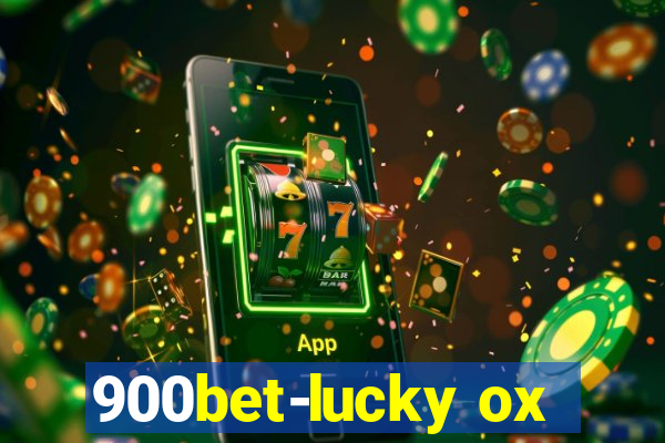 900bet-lucky ox