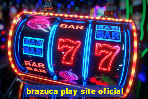 brazuca play site oficial