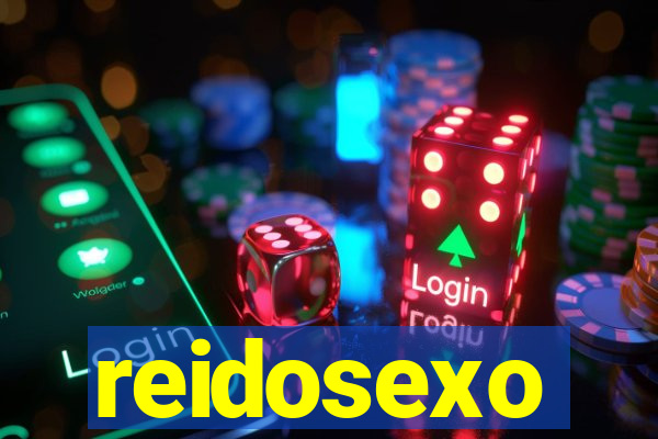 reidosexo