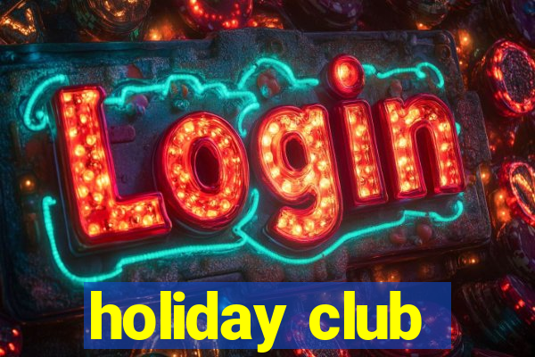 holiday club