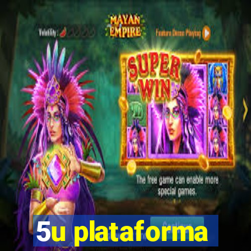 5u plataforma