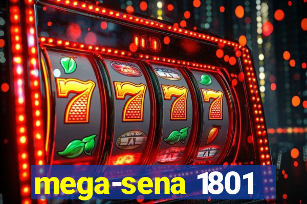 mega-sena 1801