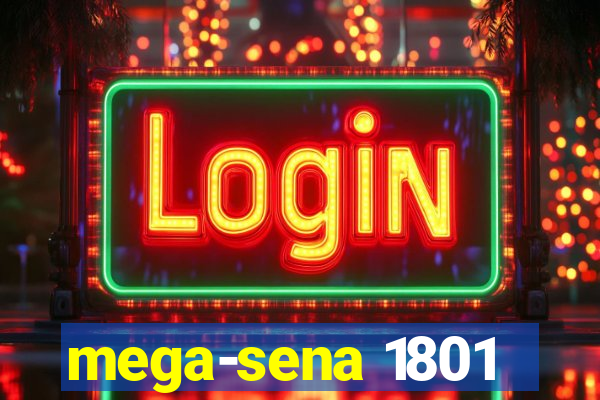 mega-sena 1801