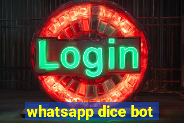 whatsapp dice bot